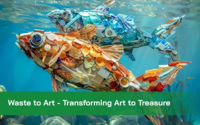 Waste to Art – Transforming Trash to Treasure